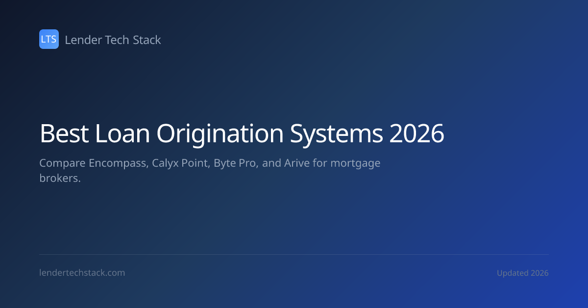 Best Loan Origination Systems 2026 - Lender Tech Stack | Lender Tech Stack